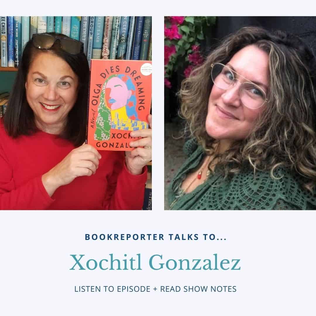 Bookreporter Talks to... Xochitl Gonzalez